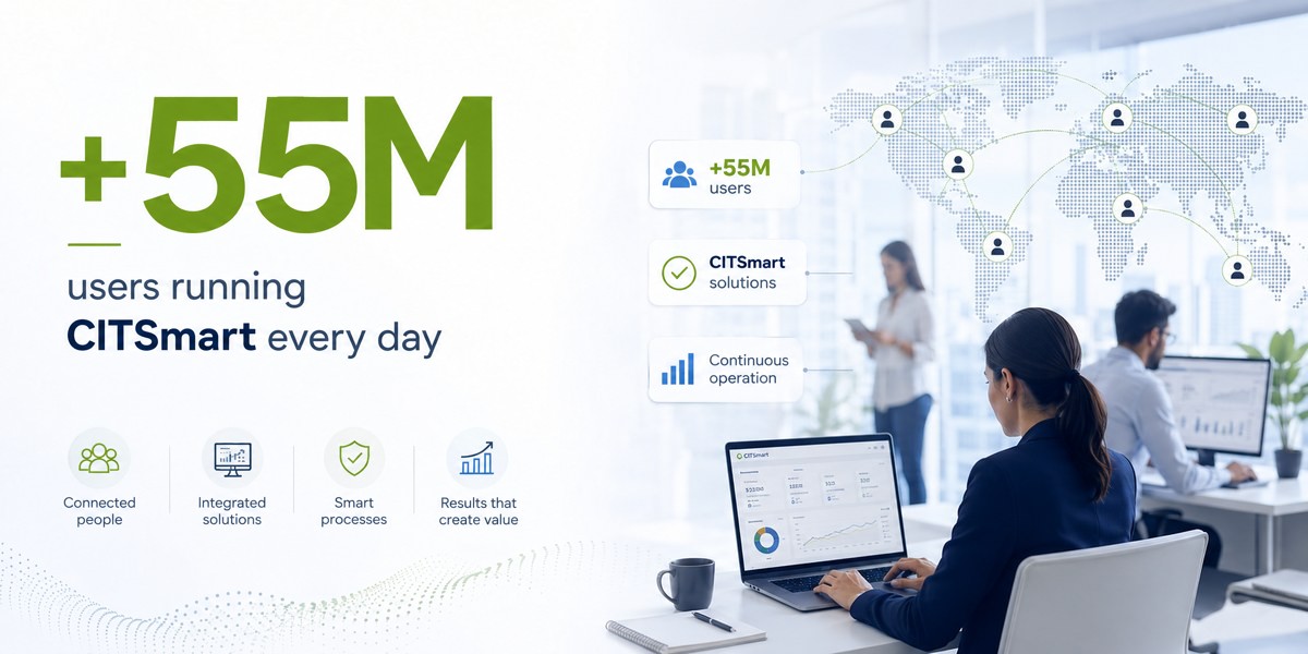 More than 55 million users operating CITSmart solutions every day